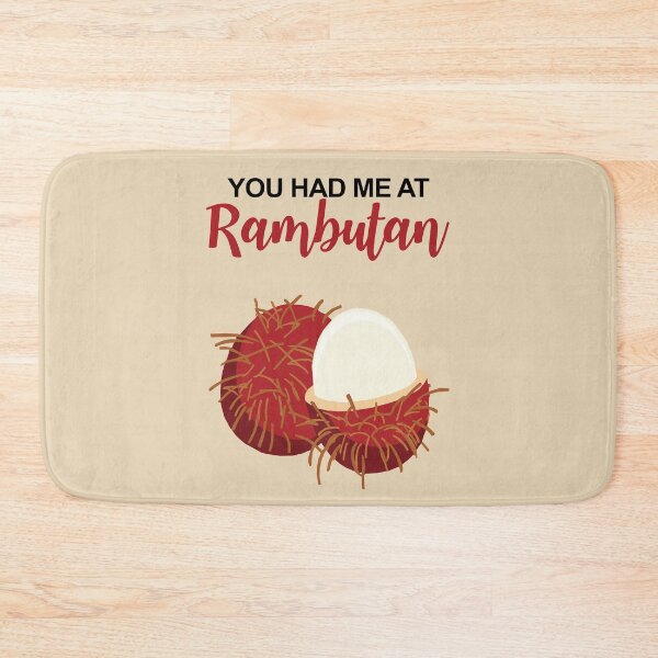 Item preview, You Had Me At Rambutan designed and sold by KewaleeTee.