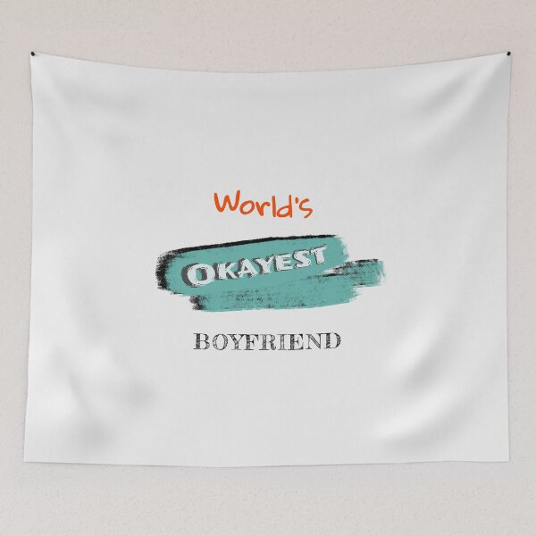 Item preview, Okayest Boyfriend designed and sold by Bratak.