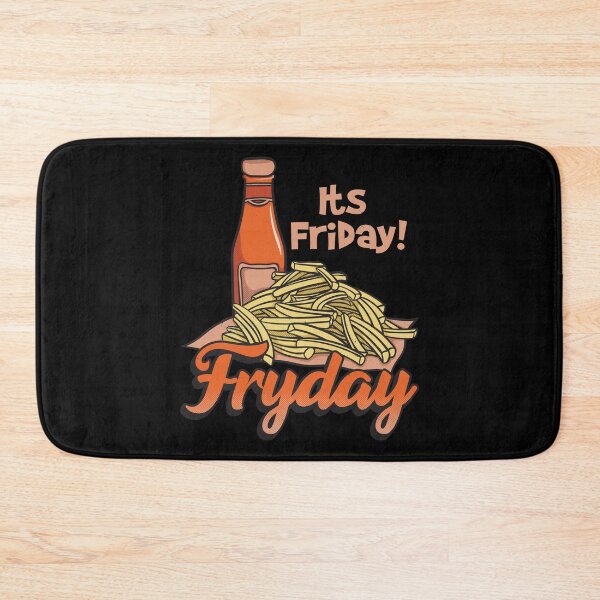Item preview, Its Friday Fry Day designed and sold by pixeldsigns.