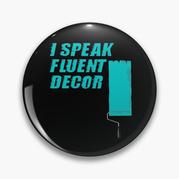 Item preview, I Speak Fluent Decor, Interior Design, Construction Site, Interior Contractors designed and sold by HomeConscious.