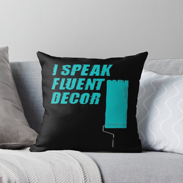 Item preview, I Speak Fluent Decor, Interior Design, Construction Site, Interior Contractors designed and sold by HomeConscious.