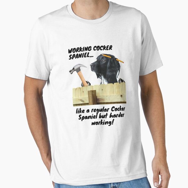 Item preview, Working Cocker Spaniel...Like a regular Cocker Spaniel but Harder Working! designed and sold by SimplePlain.