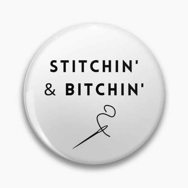 Item preview, Stitchin' & Bitchin'  designed and sold by DesignsbyLib.