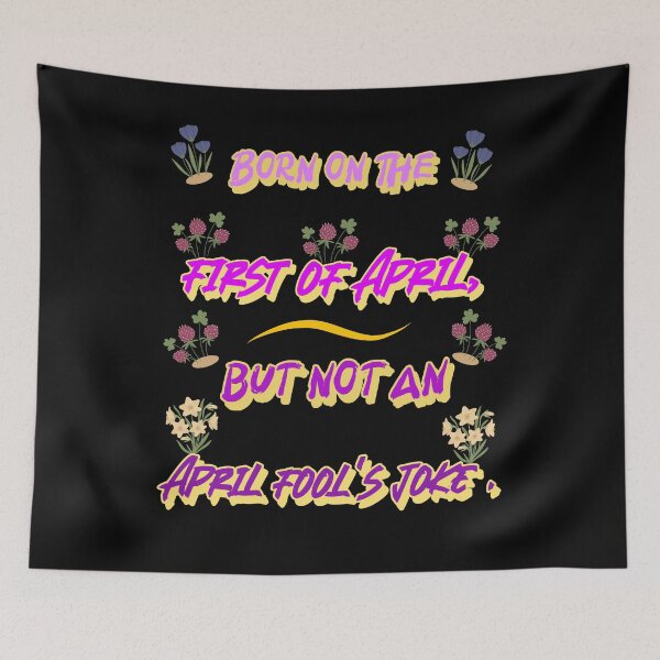 Item preview, Born on April 1st, this is no joke. designed and sold by Bodino.