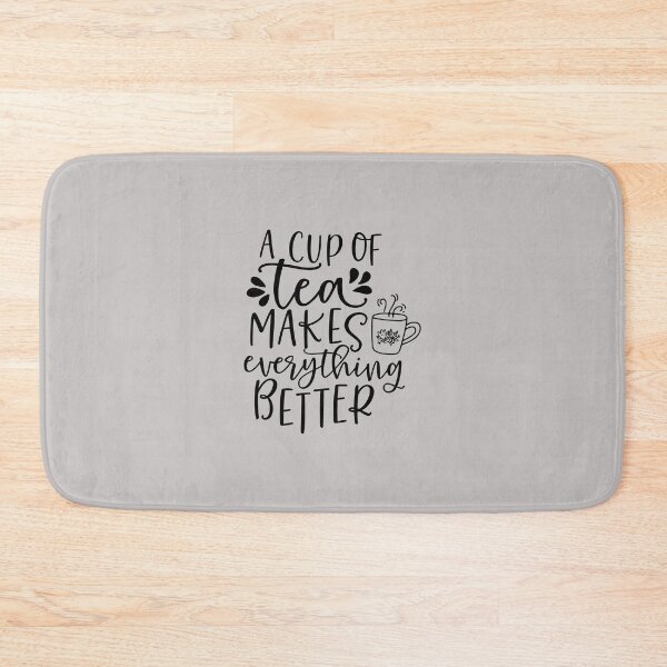 Item preview, A cup of tea makes everything better designed and sold by toufik benloulou.