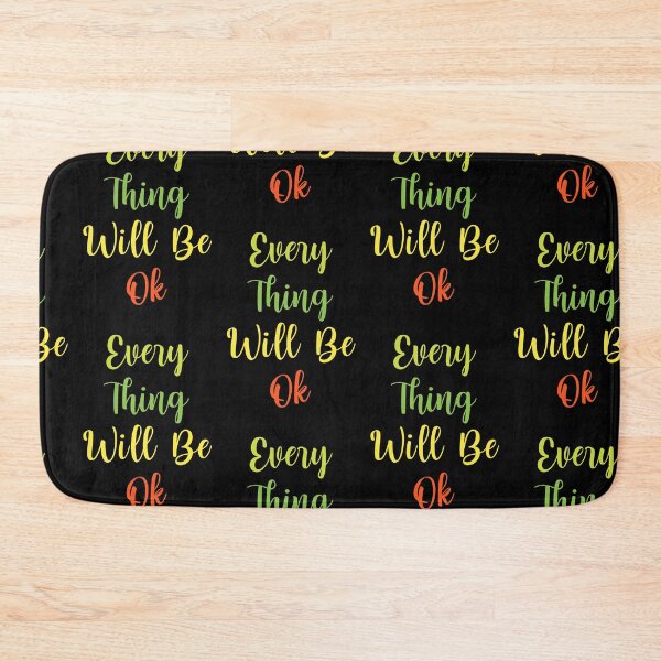 Item preview, Every Thing Will Be Ok designed and sold by sasijaya.