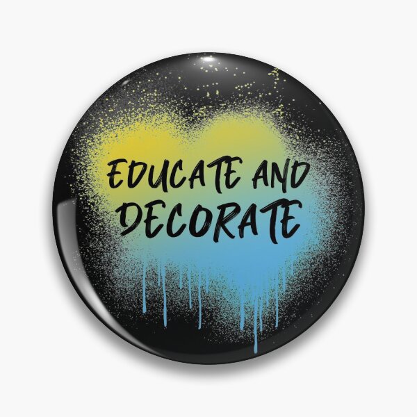 Item preview, Educate and Decorate, Art Teacher, Product Designer designed and sold by HomeConscious.