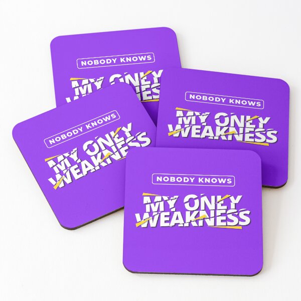 Item preview, Nobody knows my only weakness designed and sold by SpiliVili.