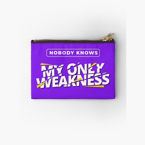 Item preview, Nobody knows my only weakness designed and sold by SpiliVili.