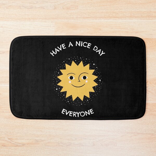 Item preview, Nice day designed and sold by Beeffervescent.