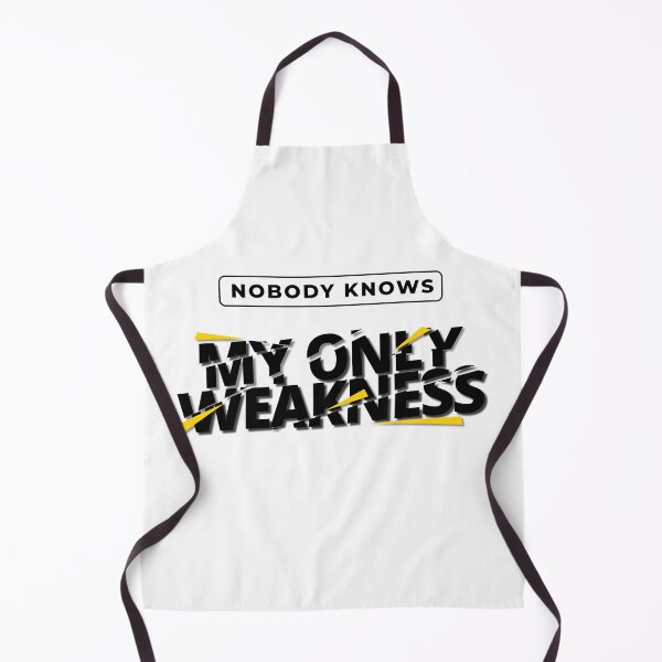 Item preview, Nobody knows my only weakness designed and sold by SpiliVili.