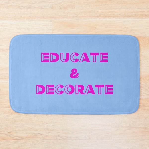 Item preview, Educate and Decorate, Art Teacher, Product Designer designed and sold by HomeConscious.