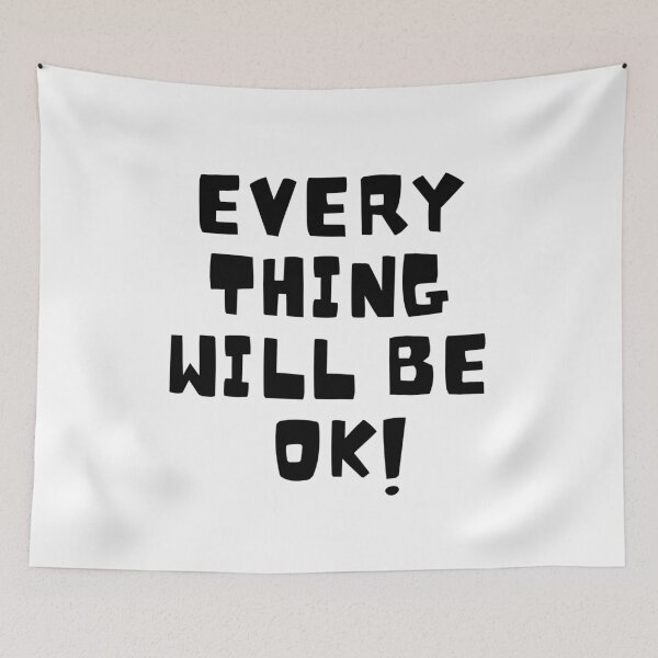 Item preview, Everything will be ok 2021 version (white) designed and sold by Bonicrazypeople.
