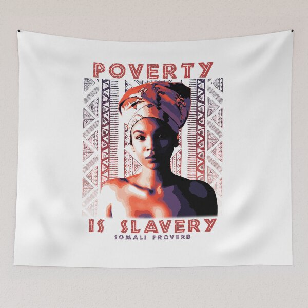 Item preview, Poverty is Slavery, African Proverb, Somalia, Somali Proverb, African Pattern, Africa Gift designed and sold by Proverbial Wisdom Design.
