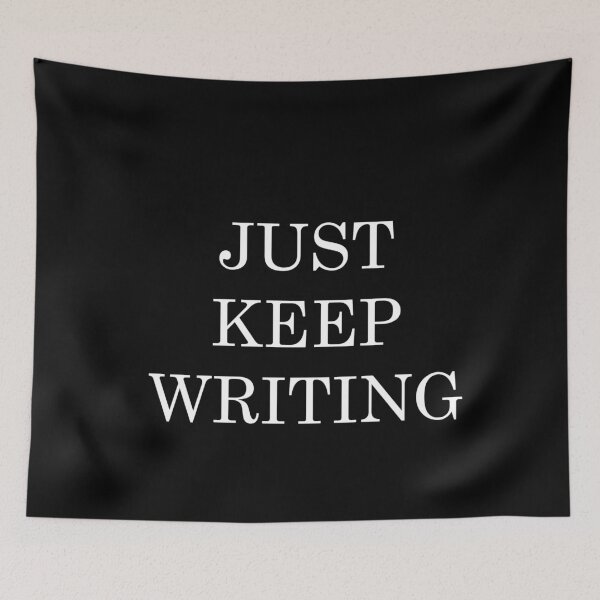 Item preview, Just Keep Writing designed and sold by Clistro.