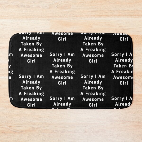 Item preview, Sorry I Am Already Taken By A Freaking Awesome Girl designed and sold by sasijaya.