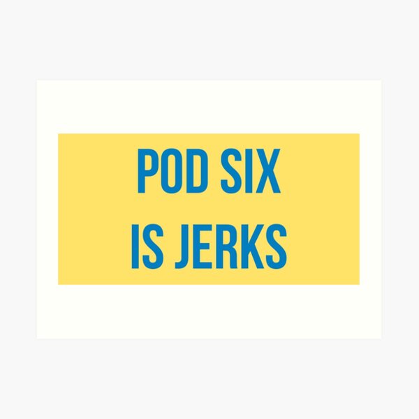 Pod sechs ist Idioten Kunstdruck