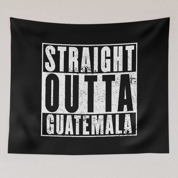 Item preview, Straight Outta Guatemala designed and sold by RandomStuffShop.