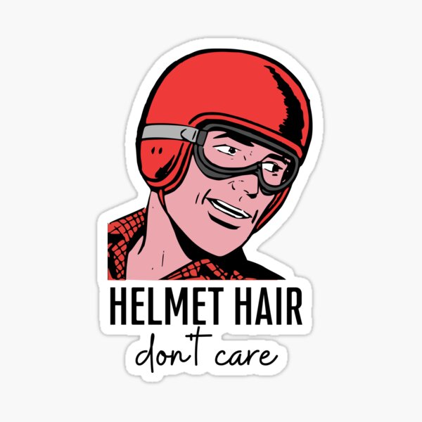 Item preview, Helmet hair, don't care! Motorcyclist, cartoon, comic, black text. designed and sold by JellyBeenzz.