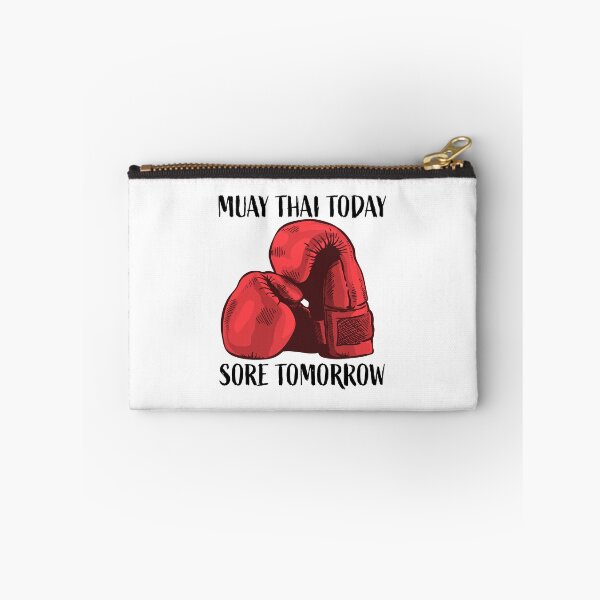 Item preview, Muay Thai Today - Sore Tomorrow designed and sold by HalpinDesign.