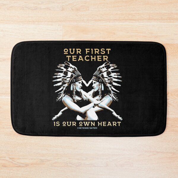 Item preview, Our First Teacher is Our Own Heart, Native American, Cheyenne Nation  designed and sold by Proverbial Wisdom Design.