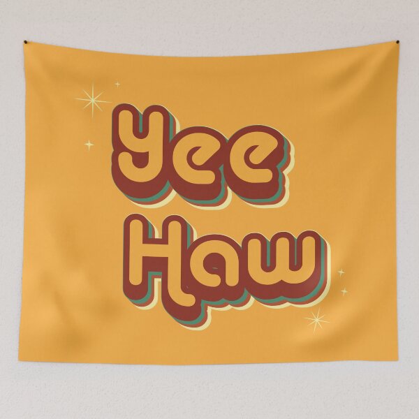 Item preview, YeeHaw! designed and sold by JonnaKelley.