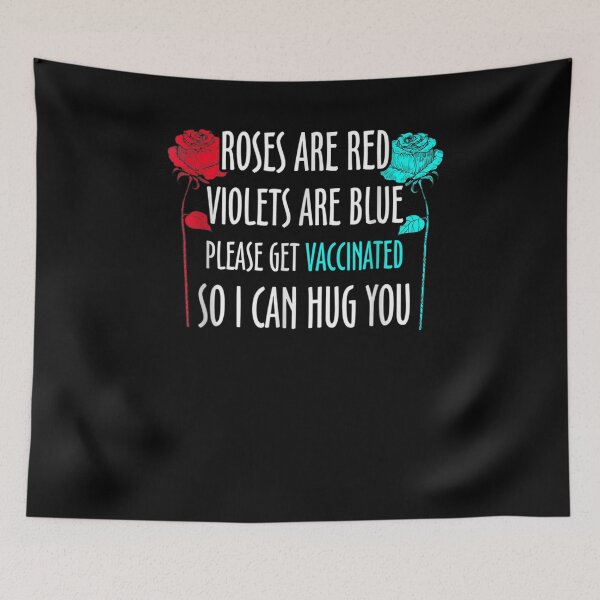 Item preview, Roses Red Violets Blue Vaccinated Please Get Vaccinated  designed and sold by melisenda.