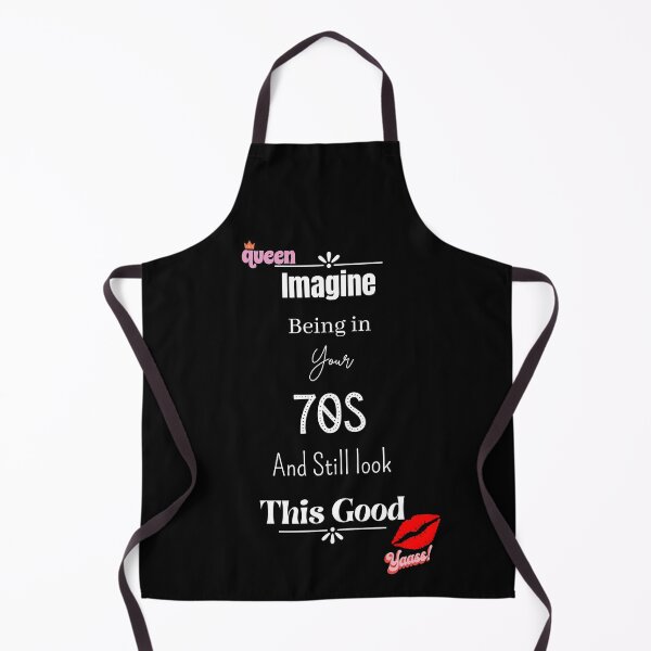 Item preview, Imagine Being In Your 70s And Still Look This Good designed and sold by Nini's Designs.