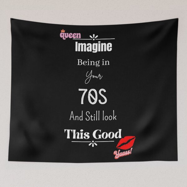 Item preview, Imagine Being In Your 70s And Still Look This Good designed and sold by Nini's Designs.