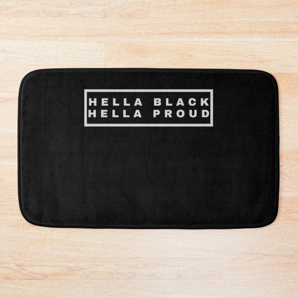 Item preview, Hella Black Hella Proud designed and sold by walidsam07.
