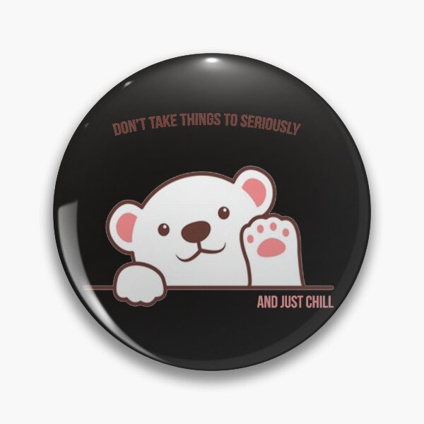 Item preview, Just chill designed and sold by bearWorks.