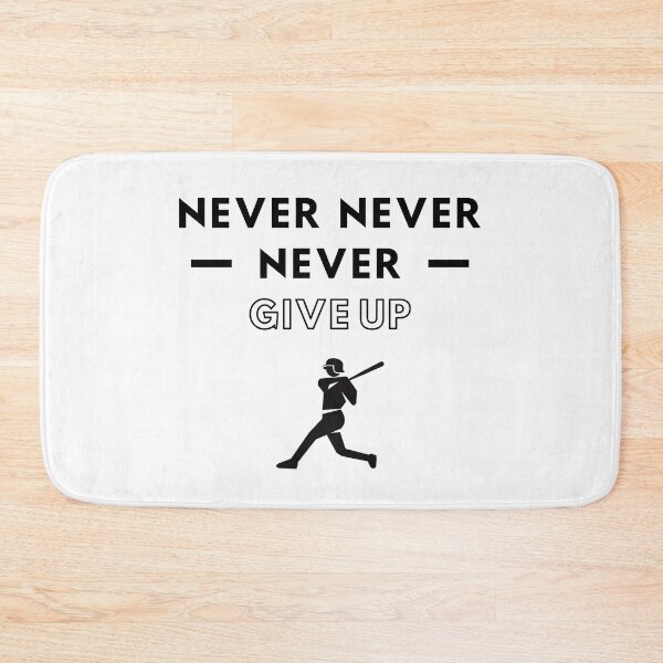 Item preview, Softball: Never never never give up designed and sold by TheGreenGoat.