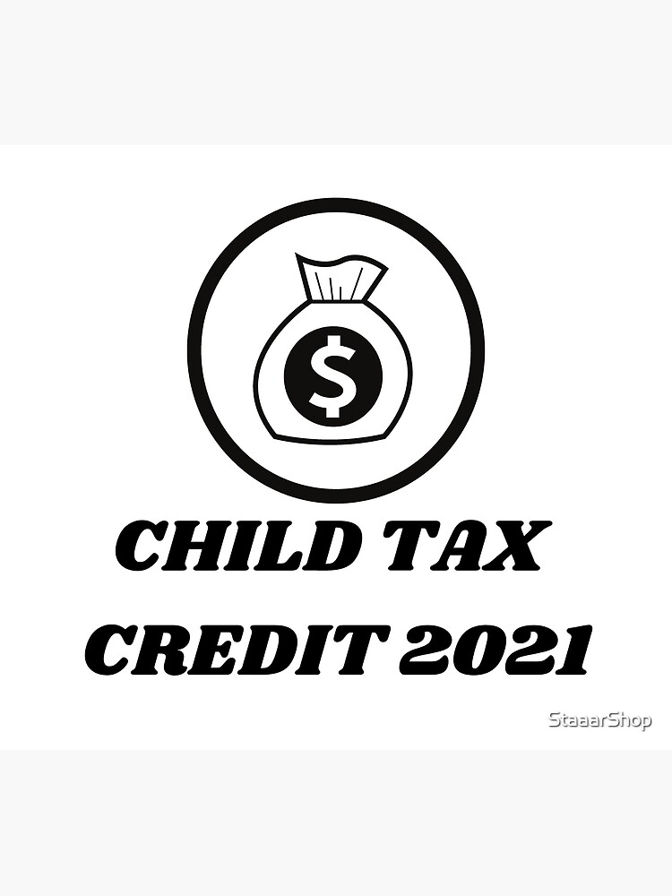 "Child tax credit 2021" Poster for Sale by Redbubble