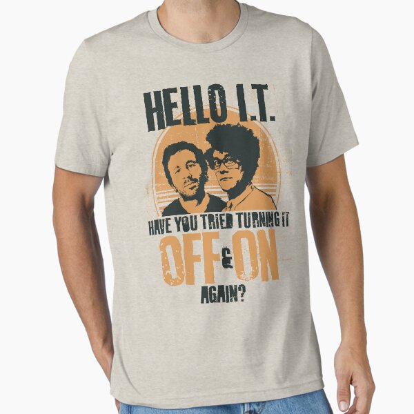 Item preview, IT Crowd Have You Tried Turning It Off & On Again? designed and sold by Nerd Shizzle.