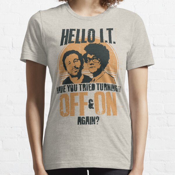 Item preview, IT Crowd Have You Tried Turning It Off & On Again? designed and sold by Nerd Shizzle.