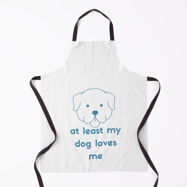 Item preview, At Least My Dog Loves Me designed and sold by MrAbde.