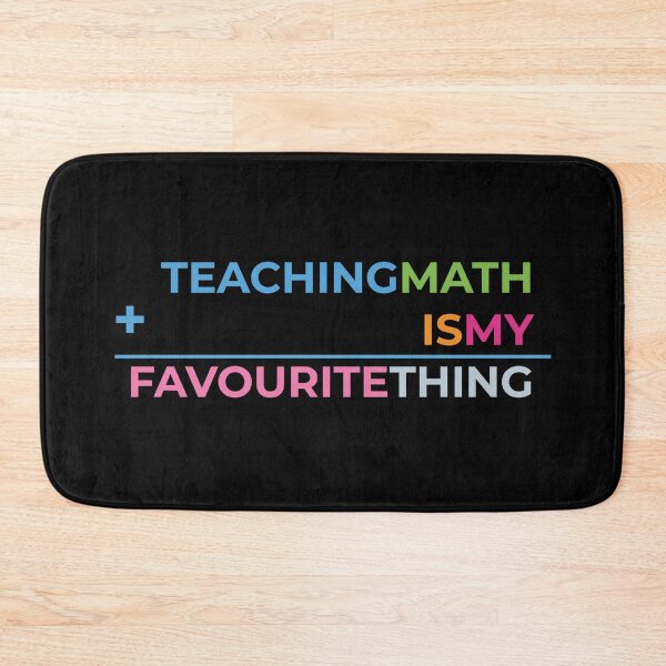 Item preview, Teaching math is my favourite thing designed and sold by Cat-designs.