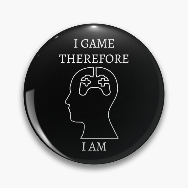 Item preview, I Game thereforeI am designed and sold by Davestre Designs.