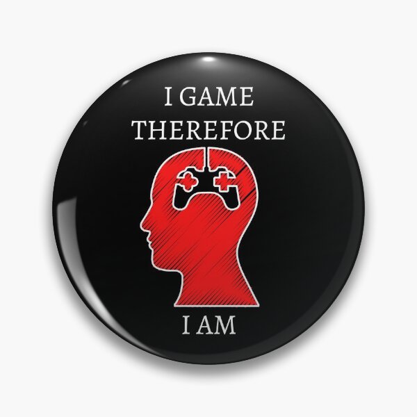 Item preview, I Game therefore I am designed and sold by Davestre Designs.