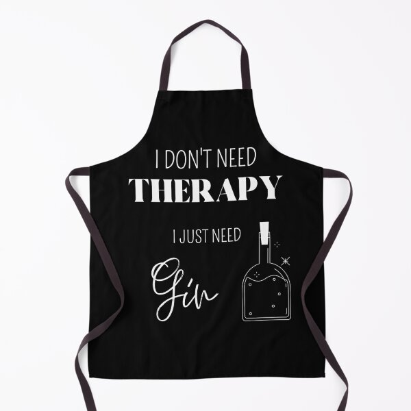 Item preview, I Dont Need Therapy, I Just Need Gin - Therapy Is Cool, Funny, Champagne, Wine, Beer Lover designed and sold by GionaSophia.