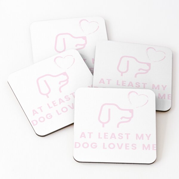 Item preview,   At Least My Dog Loves Me designed and sold by MrAbde.