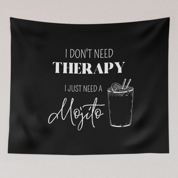 Item preview, I Dont Need Therapy, I Just Need A Mojito - Therapy Is Cool, Funny, Gin, Champagne, Wine, Beer Lover designed and sold by GionaSophia.