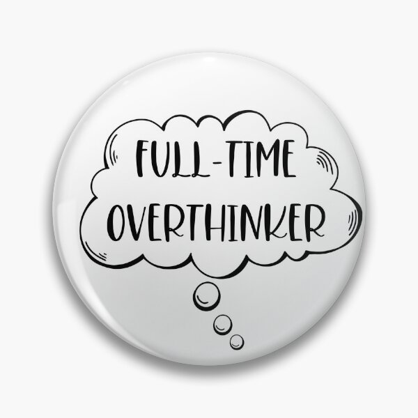 Item preview, Overthinker designed and sold by PurpleTurtle8.