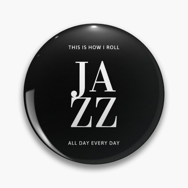 Item preview, Jazz, This is How I Roll, All Day Every Day. designed and sold by CoffeeCupLife2.