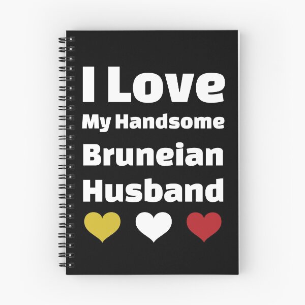 Item preview, I Love My Handsome Bruneian Husband - Brunei Husband designed and sold by DiceNLDesigns.