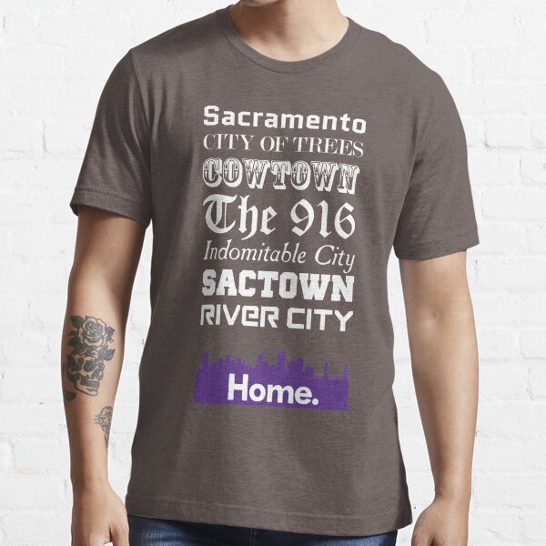Sacramento Is My Home T Shirt For Sale By Matterrr Redbubble Sacramento T Shirts Wcs T 0305