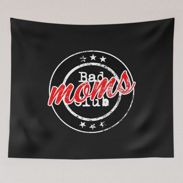 Item preview, Bad Moms Club Bad Mom's Club designed and sold by keyword1.
