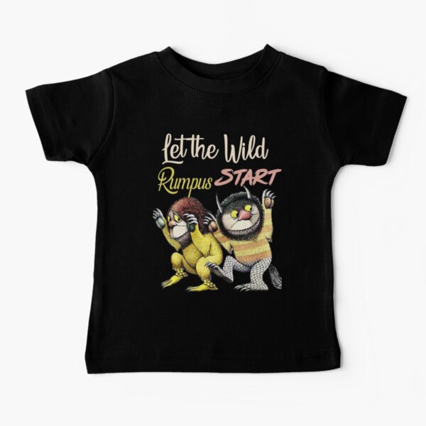 The Wild Rumpus Rumpus Where The Wild Things Are Crown Wild Things Monsters Children Kids Love Gifts Baby T-Shirt