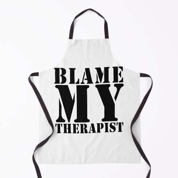 Item preview, blame my therapist designed and sold by Teeses.
