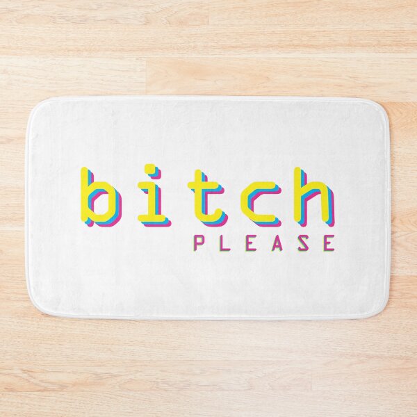 Item preview, Bitch please! -White designed and sold by crazycollective.